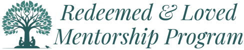 Redeemed & Loved Mentorship Program